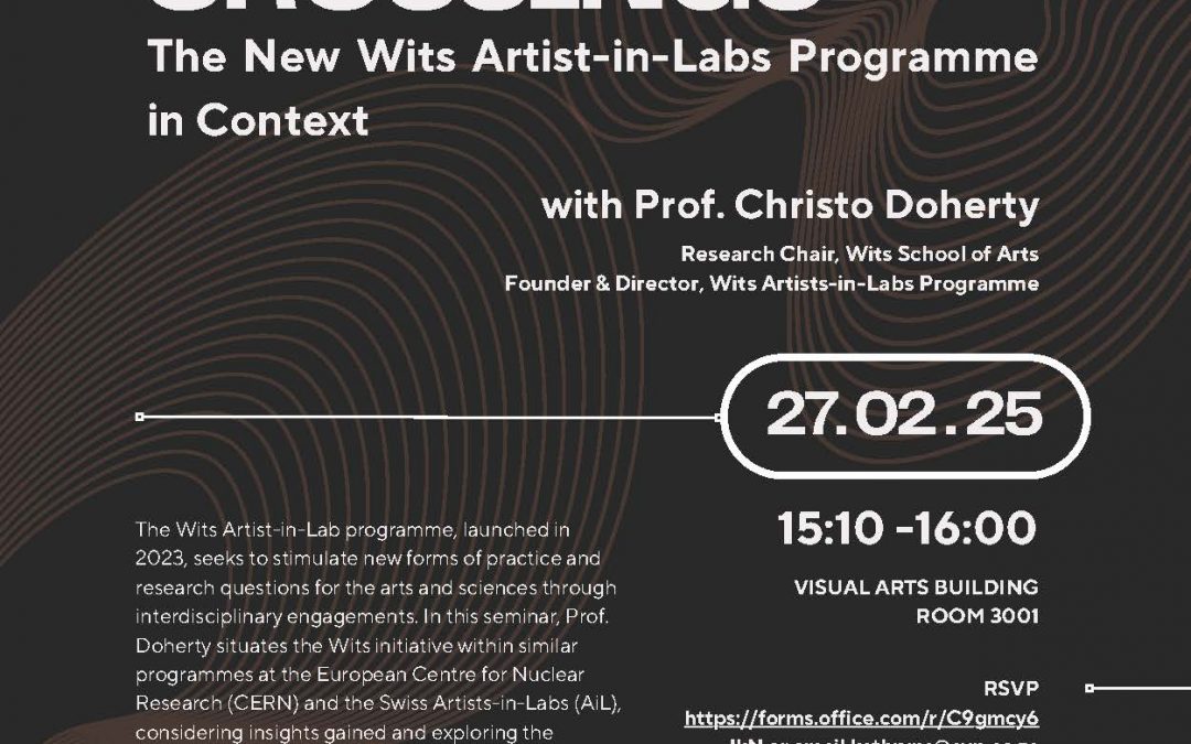 UNCHARTED CROSSINGS-The New Wits Artist-in Labs Programme in Context!